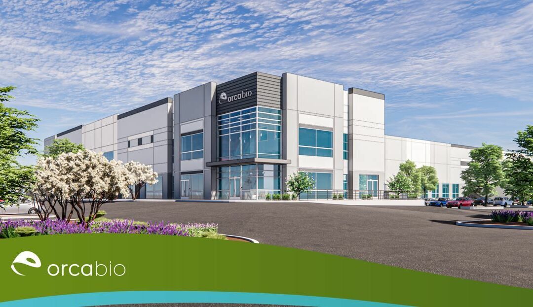 Orca Bio Expands in Greater Sacramento Building New State-of-the-Art Manufacturing Facility